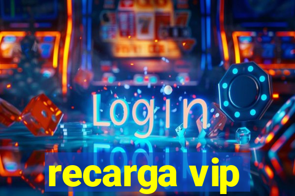 recarga vip